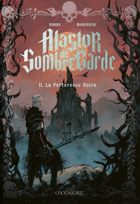 Couverture : Tome 2 : La forteresse noire