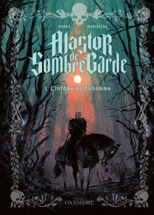 Couverture : Tome 1 : L'infâme gentilhomme