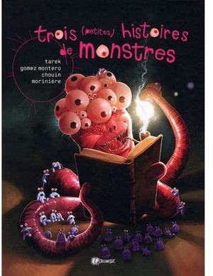 Couverture : Trois (petites) histoires de monstres